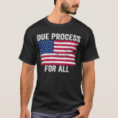 Due Process For All Support Due Process Tシャツ (正面)