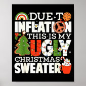Due To Inflation Funny Christmas Ugly Sweater Wome ポスター (正面)
