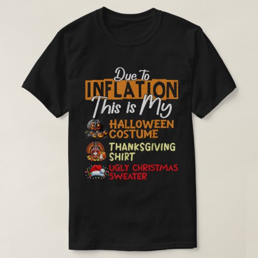 Due to Inflation Funny Holiday Costume Tee Tシャツ (デザイン正面)