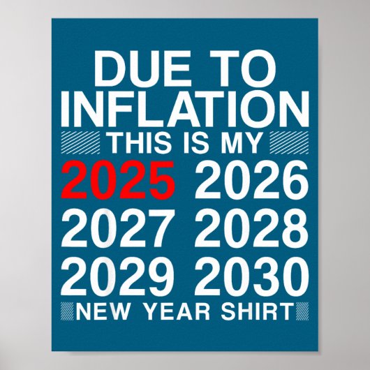 Due To Inflation Funny New Year 2026 Tee Men Women ポスター (正面)