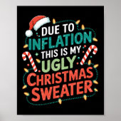 Due To Inflation Funny Ugly Christmas Sweater Xmas ポスター (正面)