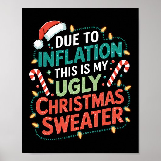 Due To Inflation Funny Ugly Christmas Sweater Xmas ポスター (正面)