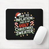 Due To Inflation Funny Ugly Christmas Sweater Xmas マウスパッド (マウス)