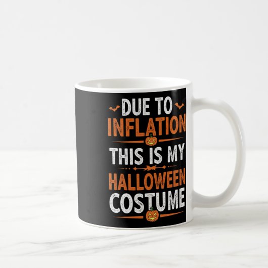 Due To Inflation This Is My Halloween Costume Funn コーヒーマグカップ (右)