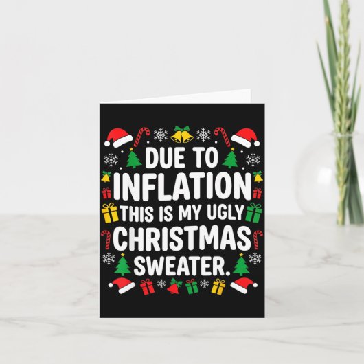 Due To Inflation Ugly Christmas Sweater Shirt Men  カード (正面)