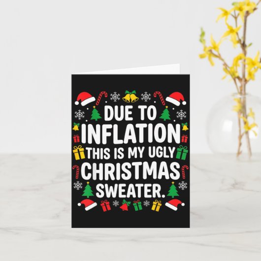 Due To Inflation Ugly Christmas Sweater Shirt Men  カード (黄色い花)