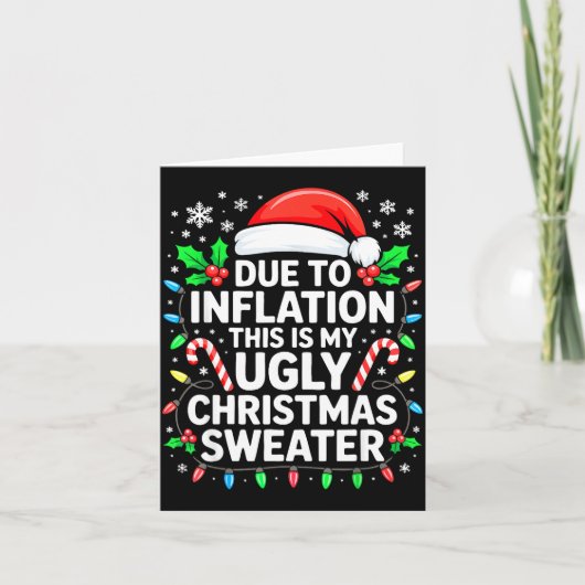 Due To Inflation Ugly Christmas Sweater Shirt Men  カード (正面)