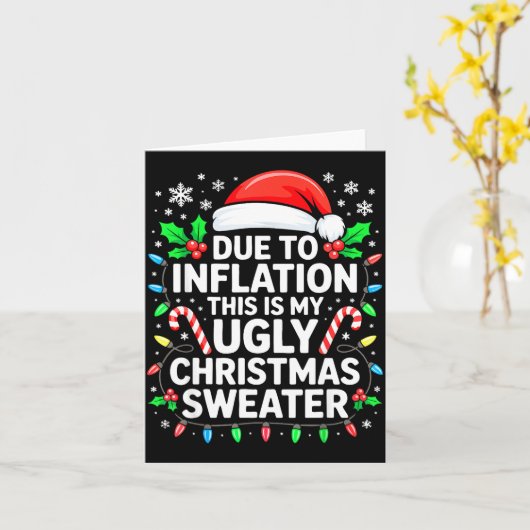 Due To Inflation Ugly Christmas Sweater Shirt Men  カード (黄色い花)