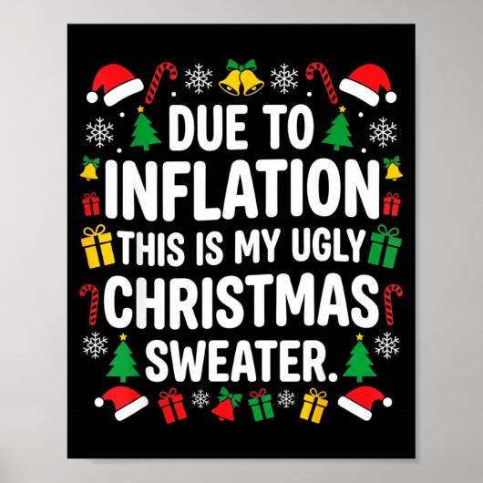 Due To Inflation Ugly Christmas Sweater Shirt Men  ポスター (正面)