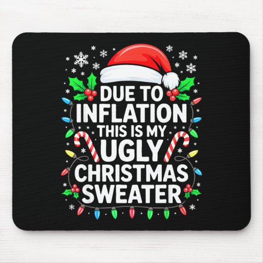 Due To Inflation Ugly Christmas Sweater Shirt Men マウスパッド (正面)