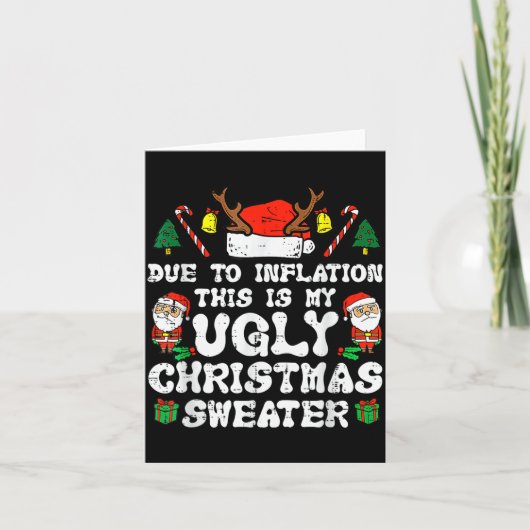 Due To Inflation Ugly Christmas Sweater Xmas Men W カード (正面)