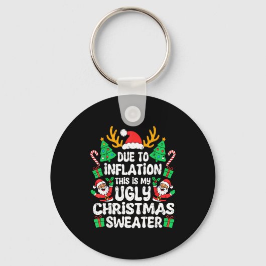 Due To Inflation Ugly Christmas Sweater Xmas Men W キーホルダー (正面)