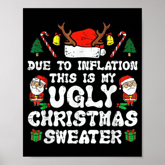 Due To Inflation Ugly Christmas Sweater Xmas Men W ポスター (正面)