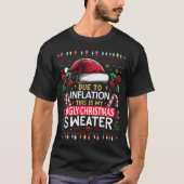 Due To Inflation Ugly Christmas Sweaters Christmas Tシャツ (正面)