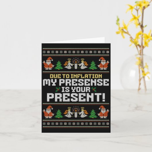 Due To Inflation Ugly Christmas Sweaters Funny Say カード (黄色い花)