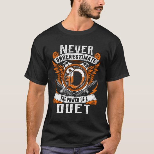 DUET - 過小評価しないでください オリジナル Tシャツ (正面)