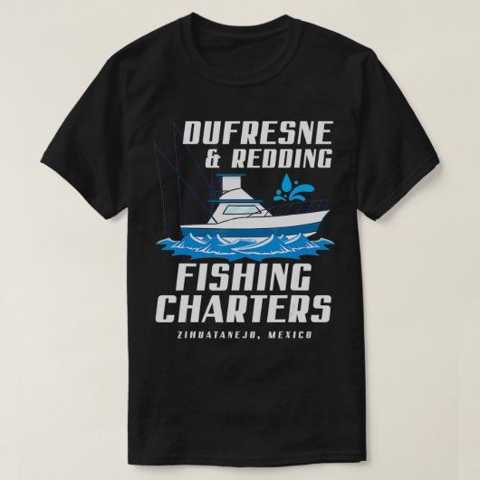 DUFRESNE and REDDING Fishing Charters  Tシャツ (デザイン正面)