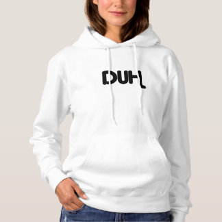Duh愚かな明らかにNo DUH冗談の皮肉LOL パーカ