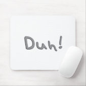 Duh マウスパッド (マウス)