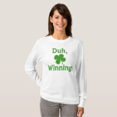 Duh、勝ちます! Tシャツ (正面フル)