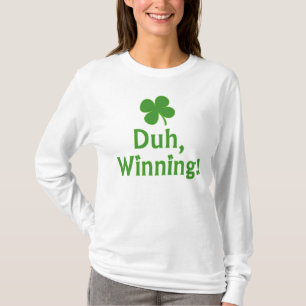 Duh、勝ちます!  Tシャツ