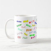 Duh Duh Duhコーヒー・マグ コーヒーマグカップ (左)