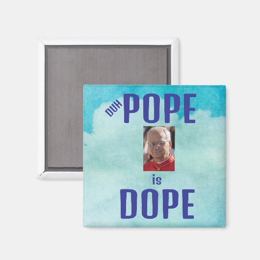 Duh Pope is Dope Magnet マグネット (正面/裏面)