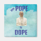 Duh Pope is Dope Magnet マグネット (正面)