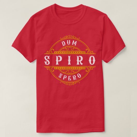 Dum Spiro Spero Language Education Latin Phrase Mo Tシャツ (デザイン正面)