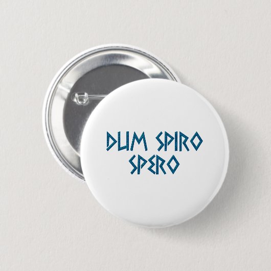 dum spiro spero Latein latin 缶バッジ (正面&裏面)