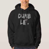 Dumb Lit By BigFactzTees パーカ (正面)