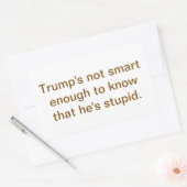 Dumb Stupid Trump's Not Smart Hankamer Artjunkhaus 長方形シール (封筒)