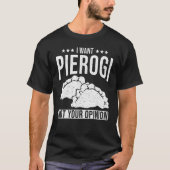 Dumbling Food Designs  Pierogi Tシャツ (正面)