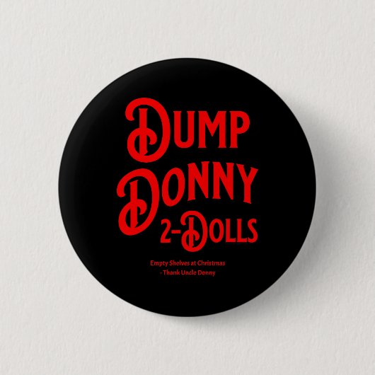 Dump Donny 2 Dolls Two Dolls Trump Tariffs Humor C 缶バッジ (正面)