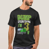 Dump Everything I'm 3 Year Old Garbage Truck 3Rd B Tシャツ (正面)