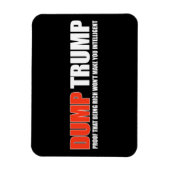 DUMP TRUMP – 金持ちになってもだめだという証明 マグネット (縦)