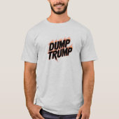 Dump Trump T-Shirt Tシャツ (正面)