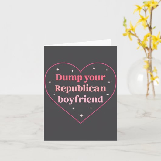 Dump Your Republican Boyfriend Funny Nk Heart Desi カード (黄色い花)