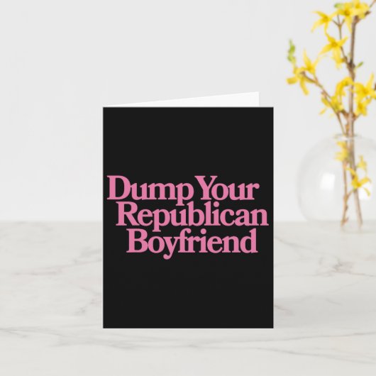 Dump Your Republican Boyfriend Protest Resist Trum カード (黄色い花)