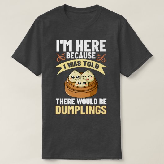 Dumpling Dim Sum Recipes Soup Vegetarian  Tシャツ (デザイン正面)