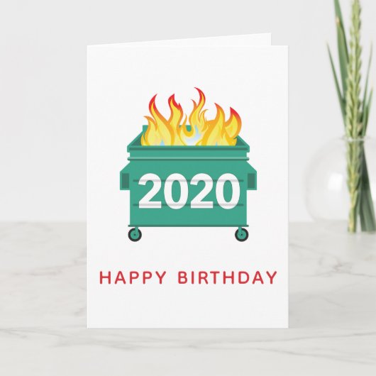 Dumpster Fire 2020おもしろい誕生日パーソナライズされた カード (正面)