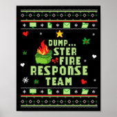 Dumpster Fire Resnse Team Chaos Ugly Sweater Cute  ポスター (正面)