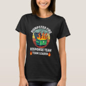 dumpster fire response team leader work Humor Empl Tシャツ (正面)