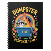 Dumpster Fire Response Team Sarcasm Meme Funny  ノートブック (正面)
