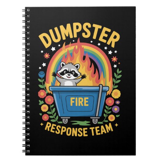 Dumpster Fire Response Team Sarcasm Meme Funny  ノートブック (正面)
