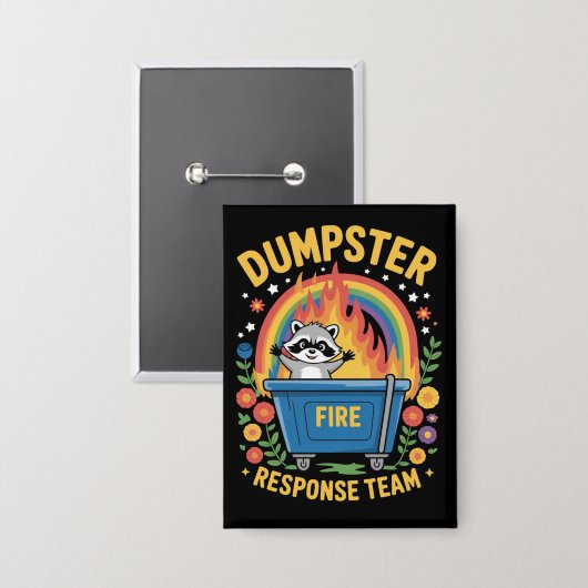 Dumpster Fire Response Team Sarcasm Meme Funny  缶バッジ (正面/裏面)