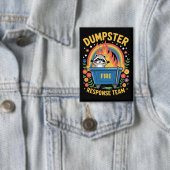 Dumpster Fire Response Team Sarcasm Meme Funny  缶バッジ (インサイチュ)