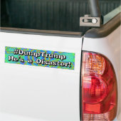 #DumpTrump 彼は災害だ! バンパーステッカー (トラック上)