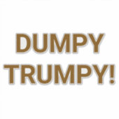 DUMPY TRUMPY ハンカマー・アートジャンクハウス・コミック・スプラッシュアート シール (正面)
