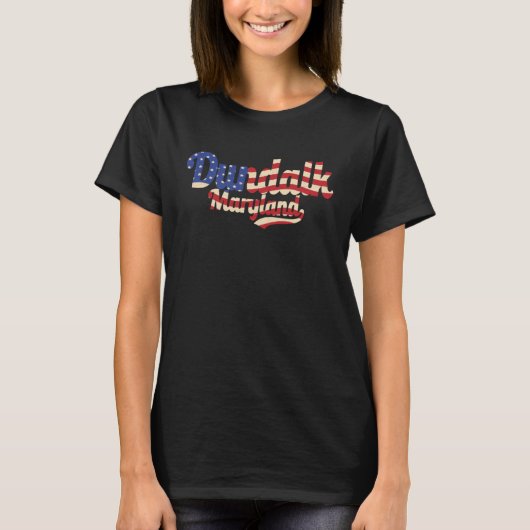 Dundalk City Maryland American Flag Tシャツ (正面)